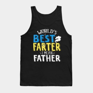 Farter Father Worlds Best Farter I Mean Father Tank Top